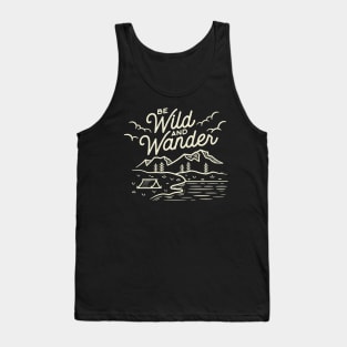 Be Wild and Wander Tank Top